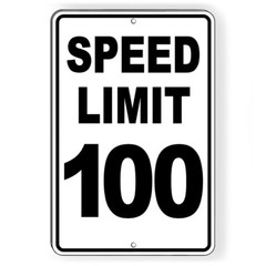 Speed Limit 100 MPH Metal Sign Or Decal 6 SIZES traffic miles per hour SW071