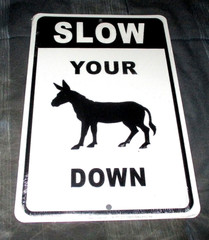 SLOW YOUR ASS DOWN Embossed Metal Sign #02 – NEW