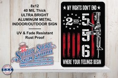 2nd Amendment My Rights Don’t End High Quality Metal Indoor/Outdoor Sign 8×12