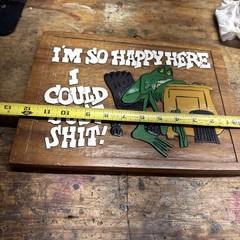 I’m So Happy Here I Could Just Shi Wooden Plaque Hangs Gag Gift White Elephant