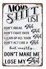 Mom’s SH!T List Funny Mother’s Day or Birthday Gift 8×12 Aluminum Metal Bar Sign