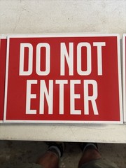 Do Not Enter Sign 8 1/2” Tall 11” Wide Poly Foam Core Lot Of 10