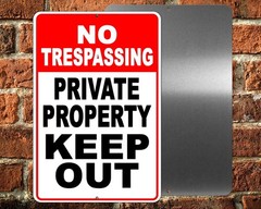 No Trespassing Private Property Keep Out Do Not Enter Aluminum Sign