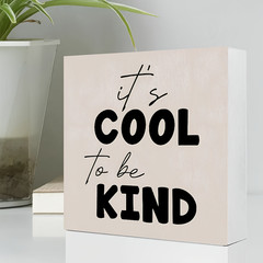 2D 1P Rustic Wooden Box Sign “It’s Cool To Be Kind” Quote Family Decor Gift 5×5