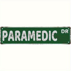 Paramedic DR Green Distressed Street Metal Sign EMT Home Front Porch Entry Decor