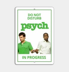Do Not Disturb PSYCH In Progress 8×12 Aluminum Sign with holes