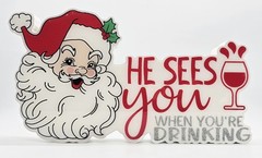 Sixtrees Quill to Paper Funny Santa Bar Sign He Sees You When You’re Drinking