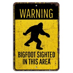 Warning Bigfoot Sighted in This Area Rustic Sign – Funny Sasquatch Decor