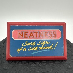 Vintage Sarcastic “Neatness Sure Sign Of A Sick Person” Gag Gift Office