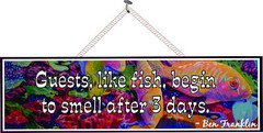 Guests Like Fish Begin to Smell Funny Ben Franklin Quote Sign Psychedelic Colors