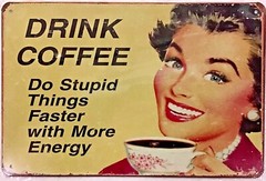 TIN SIGN 8×12 Coffee stupid funny fast caffeine Java kitchen office dorm A64