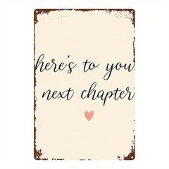 Retro “Here’s To Your Next Chapter” Metal Sign Motivational Gift New Beginnings