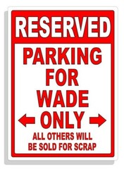 Personalized Parking Sign Wall Decal Metal Sign No Parking Customized for WADE
