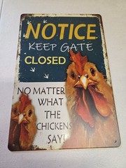Keep Gate Closed Chickens Say Rustic-looking Metal Sign 8×12 Barn Farmhouse