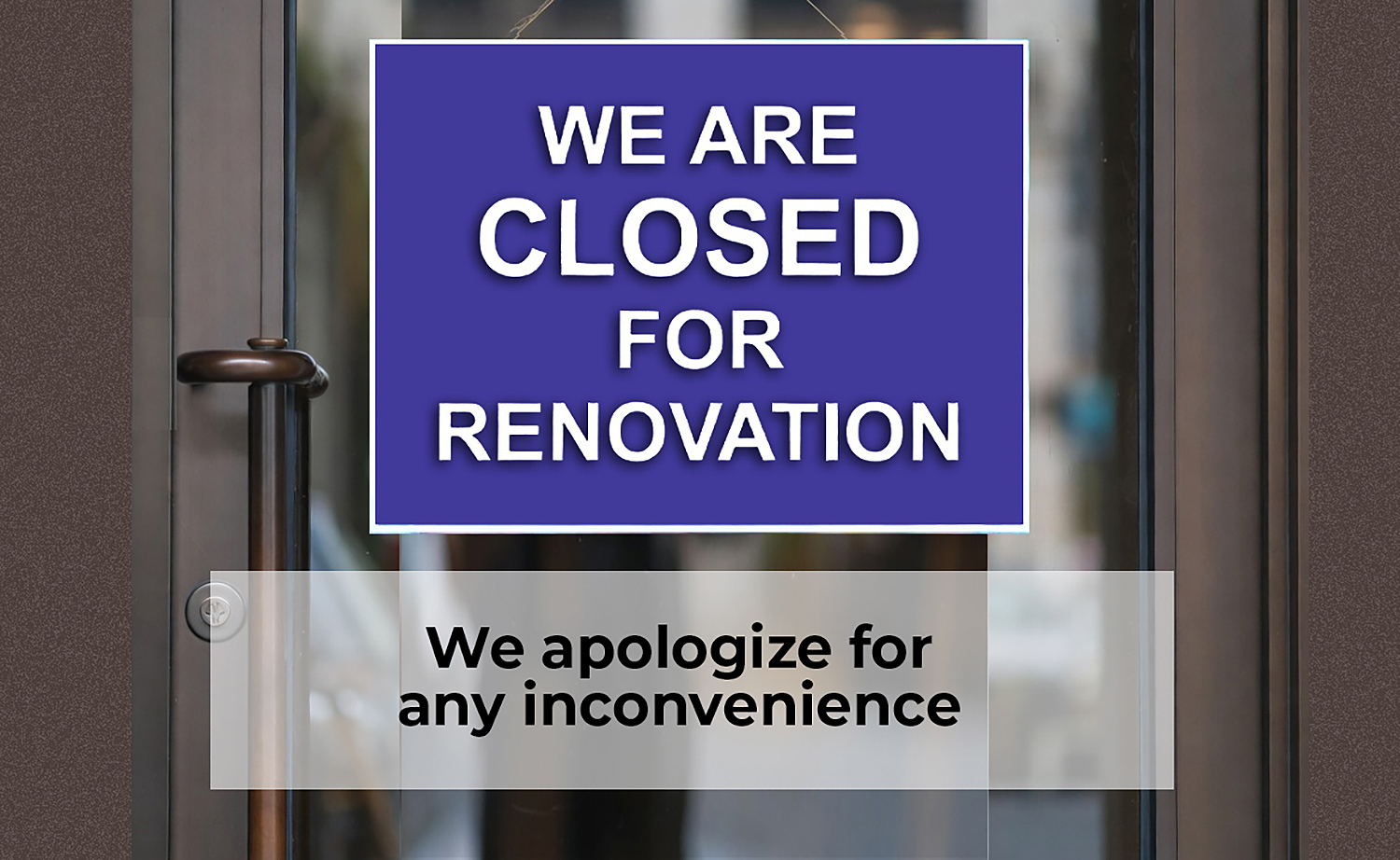 A sign on the front door reads “We are closed for renovation — we apologize for any inconvenience.”