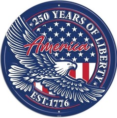 America 250 Years of Liberty 12″ Embossed Metal Circle Sign