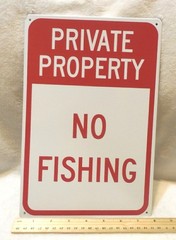 New Private Property NO FISHING Sign 12 x 8″ Metal Red White