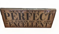 I May Not Be Perfect But Parts Of Perfect 14×5.9x.75