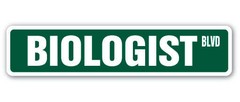 BIOLOGIST Street Sign biology natural life organisms evolution