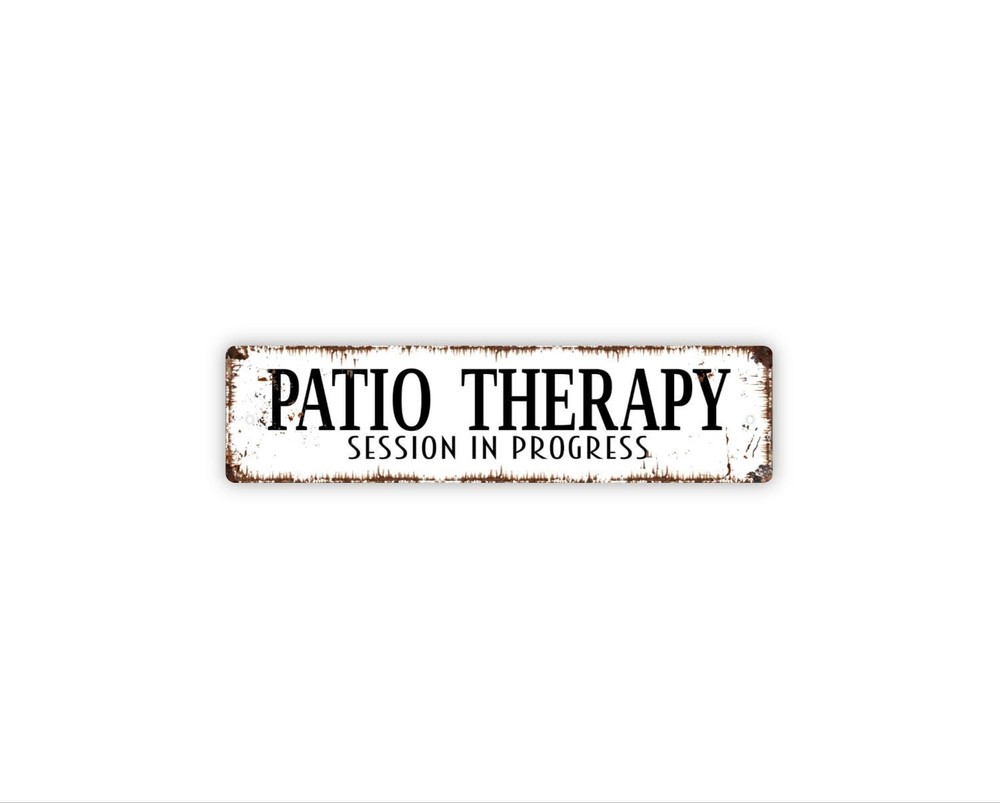 Patio Therapy Session In Progress Sign | Relaxing Porch Garden Deck Decor