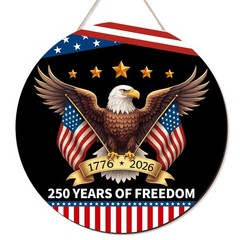 250 Anniversary American Door Sign 4th of July US 250 Years of Freedom 1776-2026