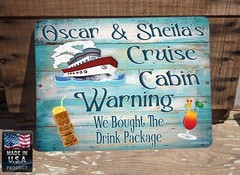 Personalized “Your Name’s” We Bought The Drink Package 9×12″ Metal Cruise SIGN