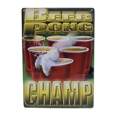 Beer Pong Champ Metal Signage 12″ x 8.25 Novelty Sign