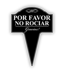 Por Favor No Rocíar (Please Do Not Spray) Spanish Aluminum Yard Sign 10×14