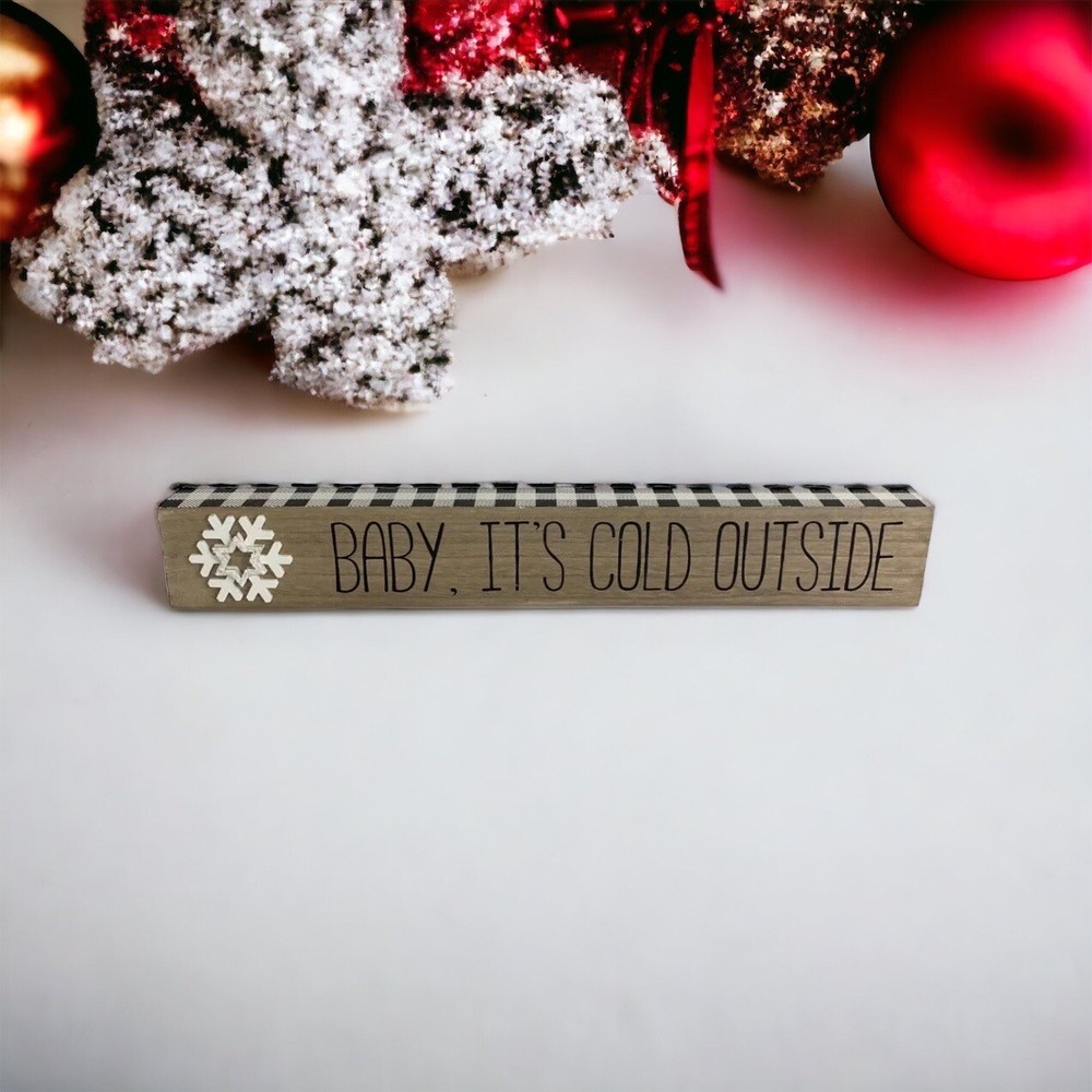 Baby its Cold Outside Novelty Wood Grain Black White Christmas Holiday Decor NEW