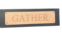 Creative Co-Op Embossed Leather & Wood “GATHER” Wall Sign