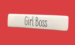 Brand New Girl Boss Ceramic Desk Sign – 8” x 1 3/4” x 1 1/2” – Women Power CUTE!