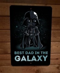 Best Dad in the Galaxy Vader 8×12 Metal Wall Sign Poster