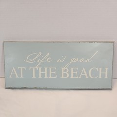 16 x 7 in Life is Good at the Beach Sign, white/blue/aqua pattern, used