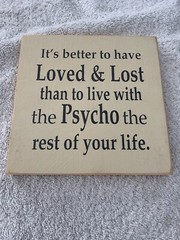 Sawdust City Wood Pine 7” X 7” Wall Plaque “its Better To Have Loved & Lost…