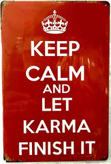TIN SIGN new 8×12 Karma calm revenge consequences punishment reward teen (Br7c)