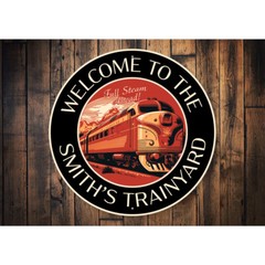 Family Name Welcome To The Trainyard Sign
