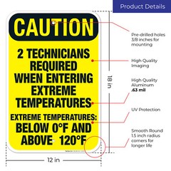 2 Technicians Required When Entering Sign, OSHA Caution Sign,