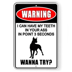 Beware Of Dog Can Have Teeth In Your Ass In .3 Seconds Keep Out Metal Sign Decal