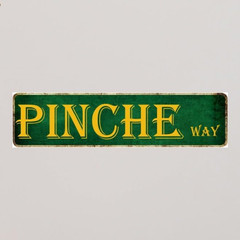 Man Cave Decor Pinche Way Street Tin Sign – Mexican Dad Gifts, Funny Signs, Meta