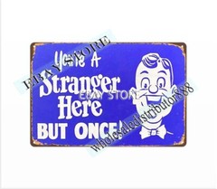 man cave metal dorm room wall decor Stranger Here But Once metal tin sign