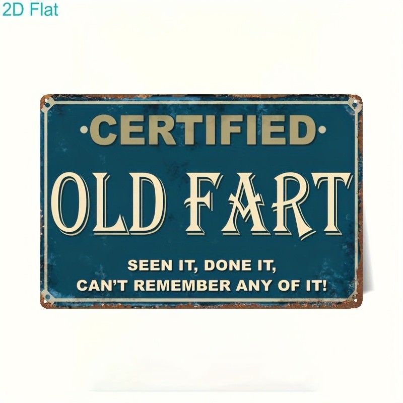 Vintage Metal Sign Funny Old for Man Quote ” Certified Old Fart” Garage Decor