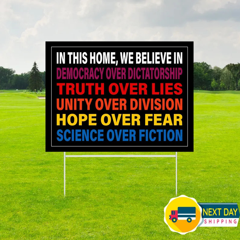 We Believe Democracy Over Yard Sign Political Election Vote Outdoor