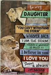 TIN SIGN 8×12 Daughter Mom Mother Lion Cub Child Parent Love Believe Storm DD2