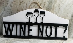 Wine Not? MDF and Metal Wall Décor-Home & Retreat 8”X1” 16”.