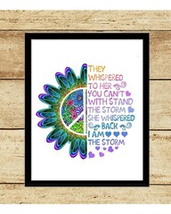 “I Am the Storm” Suicide Awareness Colorful Sunflower UNFRAMED Wall Art Print