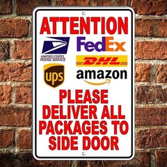 Deliver Packages To Side Door Metal Sign Delivery Instructions