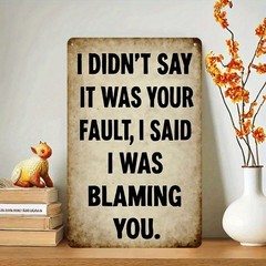 2D Flat – 2D Plane, 1pc of Funny Blame Metal Sign