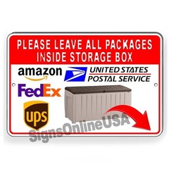 Leave All Packages Inside Storage Box Metal Sign 5 SIZES