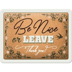 tin sign, metal sign, decorative sign 6 x 8 in – Word Up – Be nice or leave