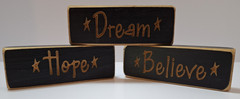 Engraved Wooden Block Signs Hope Believe Dream Black w/Brown Rustic Set of 3